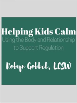 cover image of Helping Kids Calm Webinar